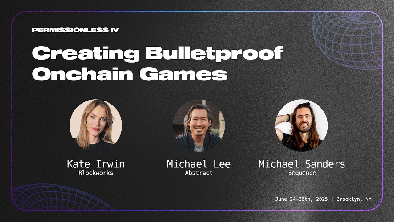 Creating Bulletproof Onchain Games | PMLS 2025 | Day 1 | Consumer Applications