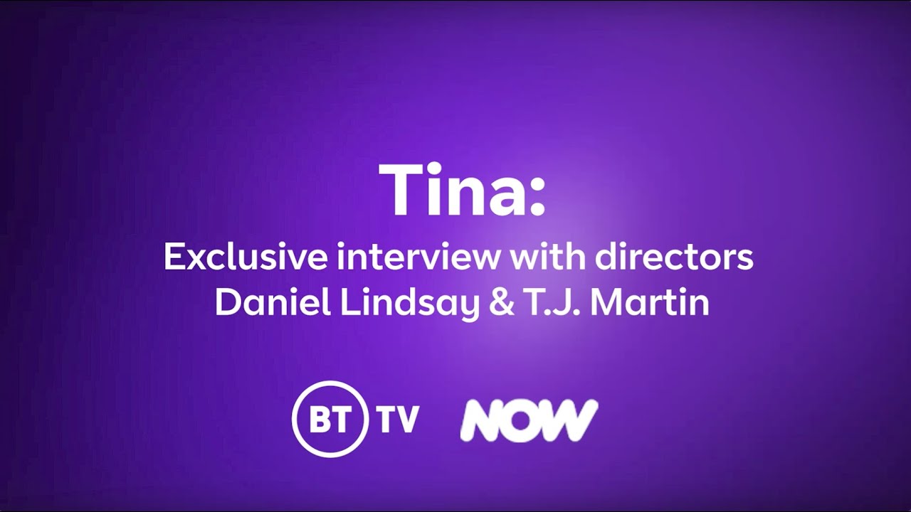 BT TV Exclusive interview with Tina directors TJ Martin and Daniel Lindsay