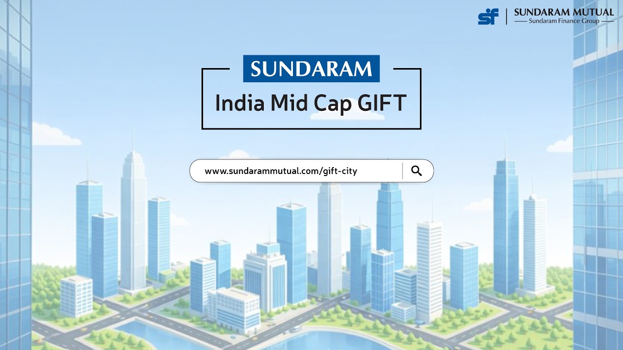 Sundaram India Midcap GIFT Fund: Your Global Gateway to India