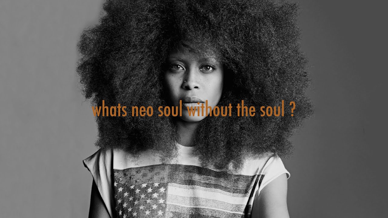whats neo soul without the soul - neo soul playlist. | snoh aalegra | sade | lauryn hill | qendresa