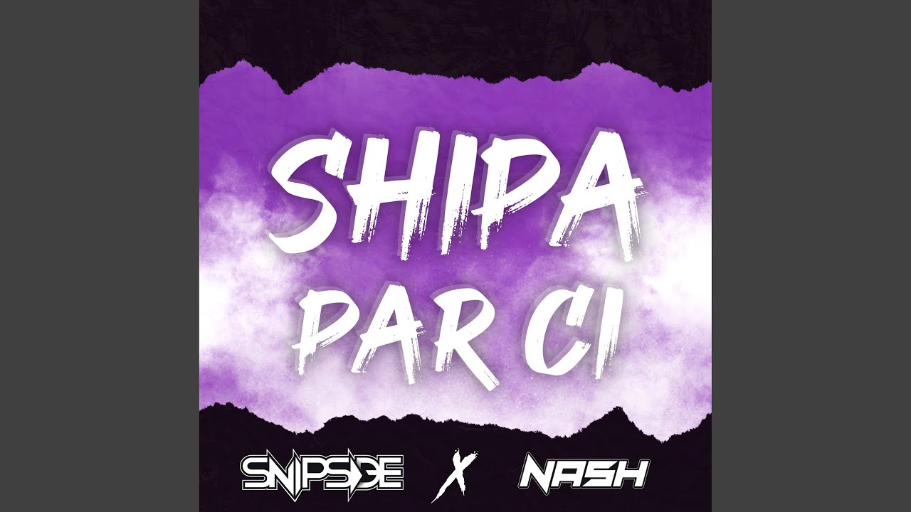 Shipa par ci (feat. Snipside)