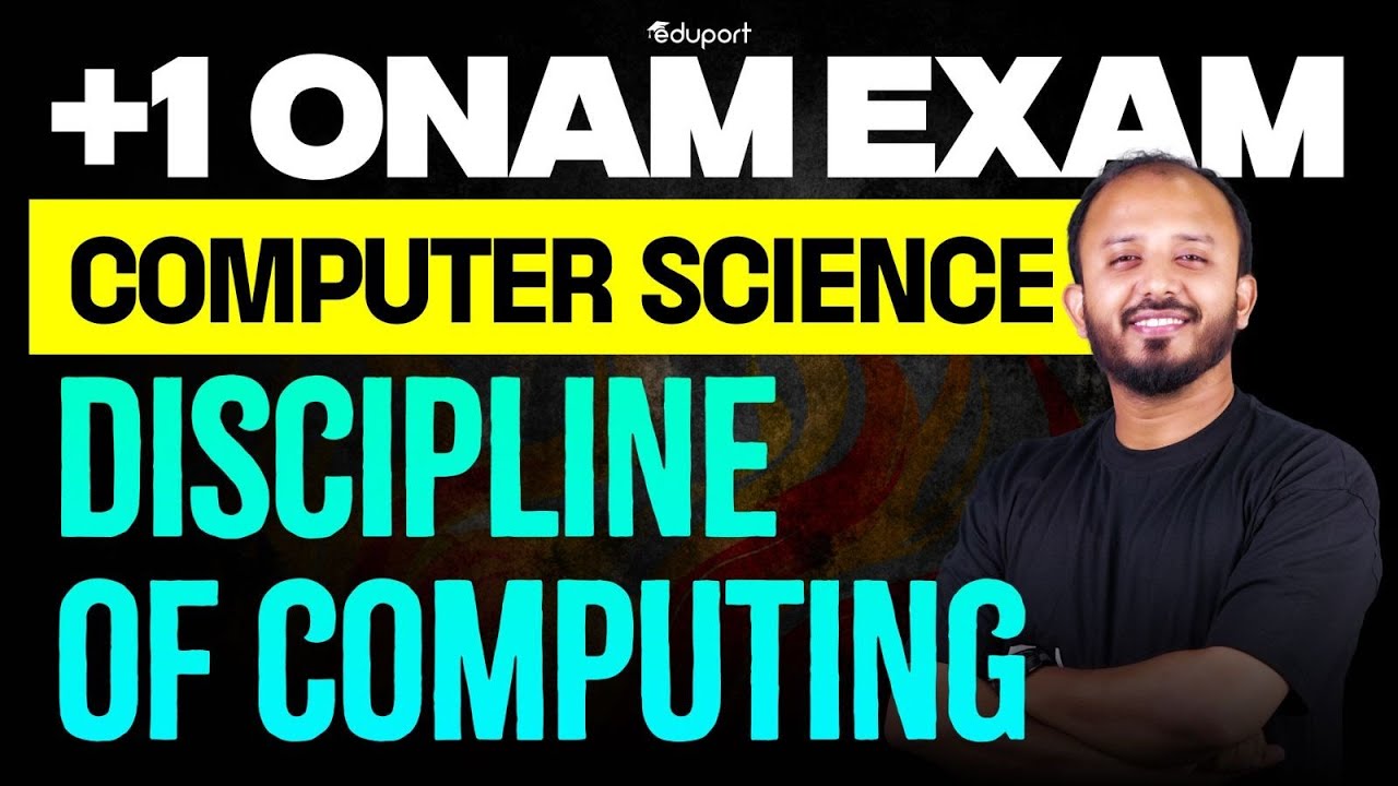Discipline of Computing | Plus One Computer Science Chapter 1 | Eduport