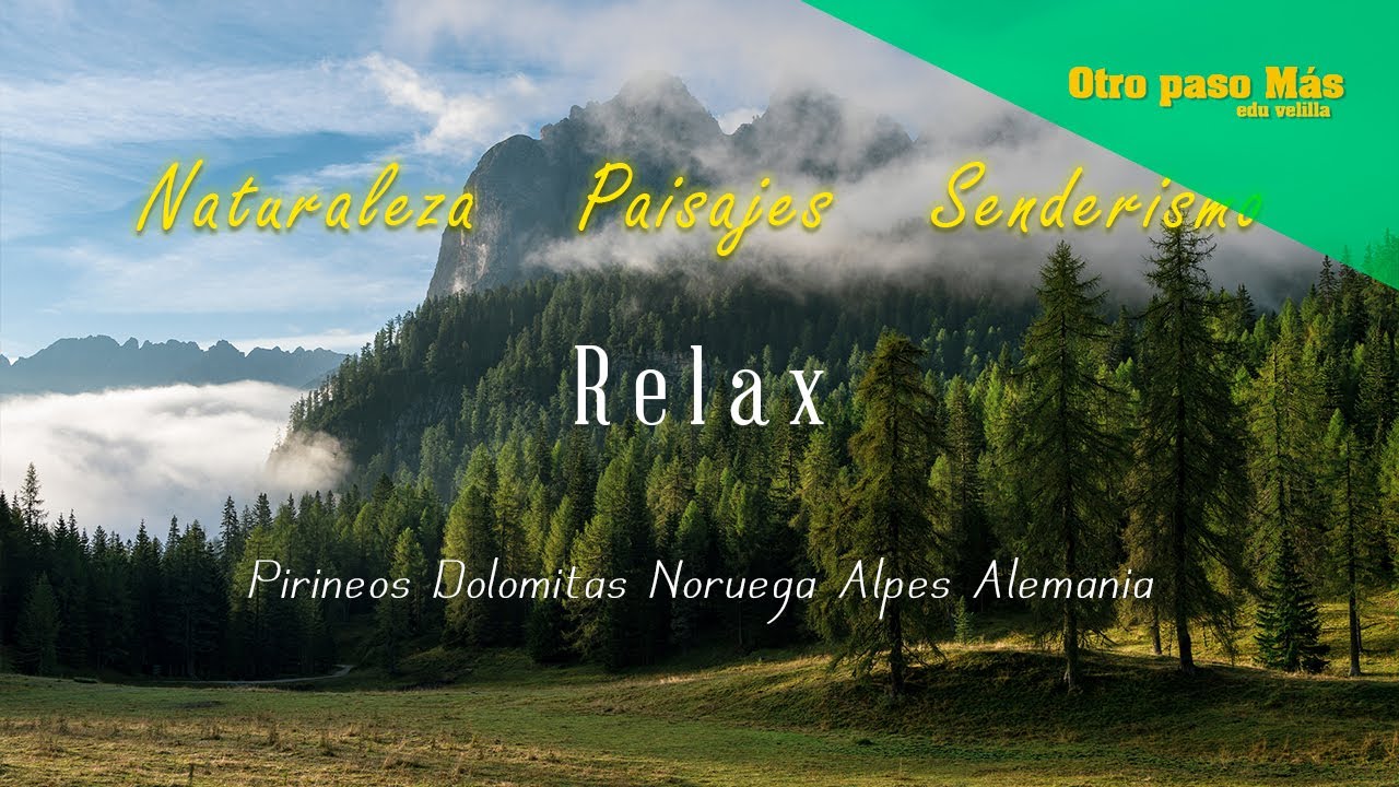 Naturaleza, paisajes y senderismo para relajarse, dormir, desconectar...