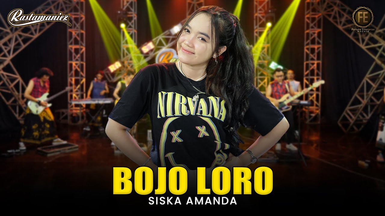 SISKA AMANDA - BOJO LORO | Feat. RASTAMANIEZ ( Official Live Version )