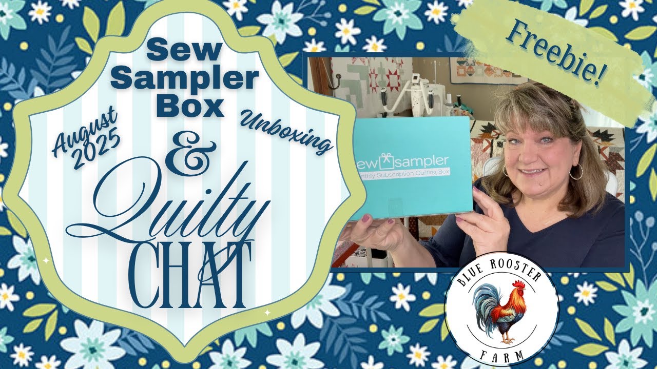 Fat Quarter Shop Sampler Box Reveal August 25\Unboxing\Freebie!\Quilt Subscription Box\Quilty Chat