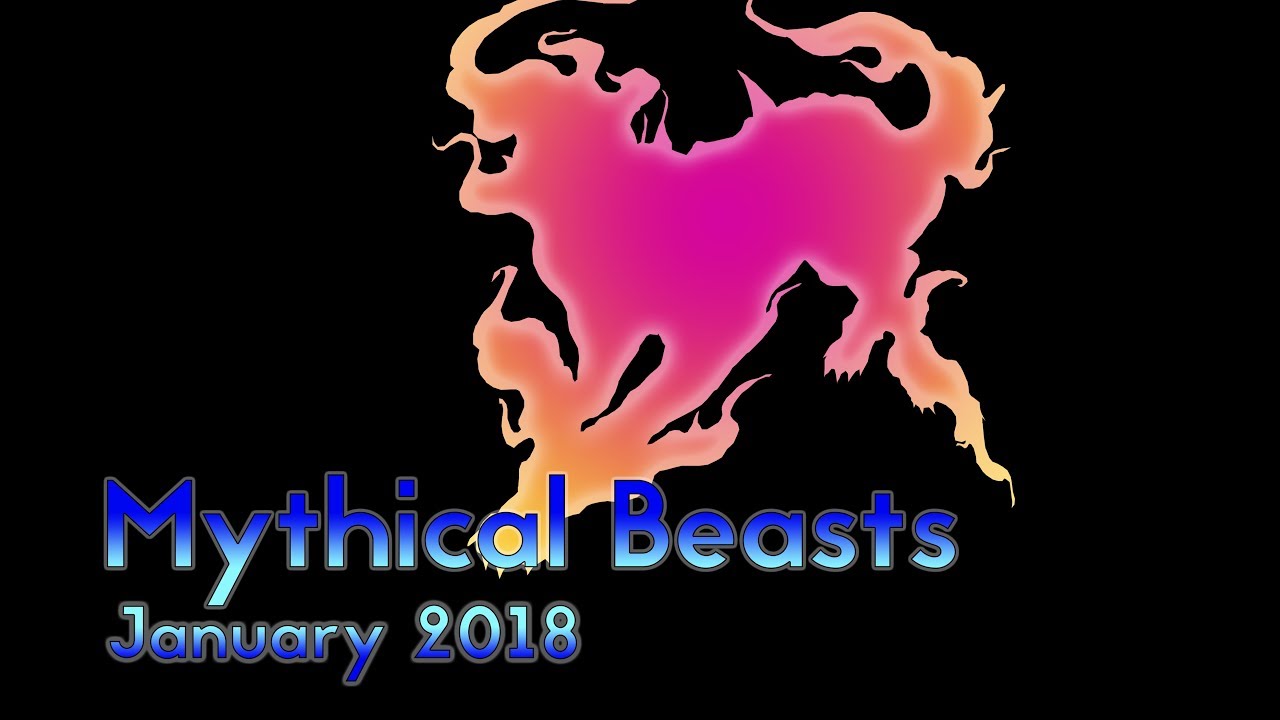 Mythical Beasts January 2018