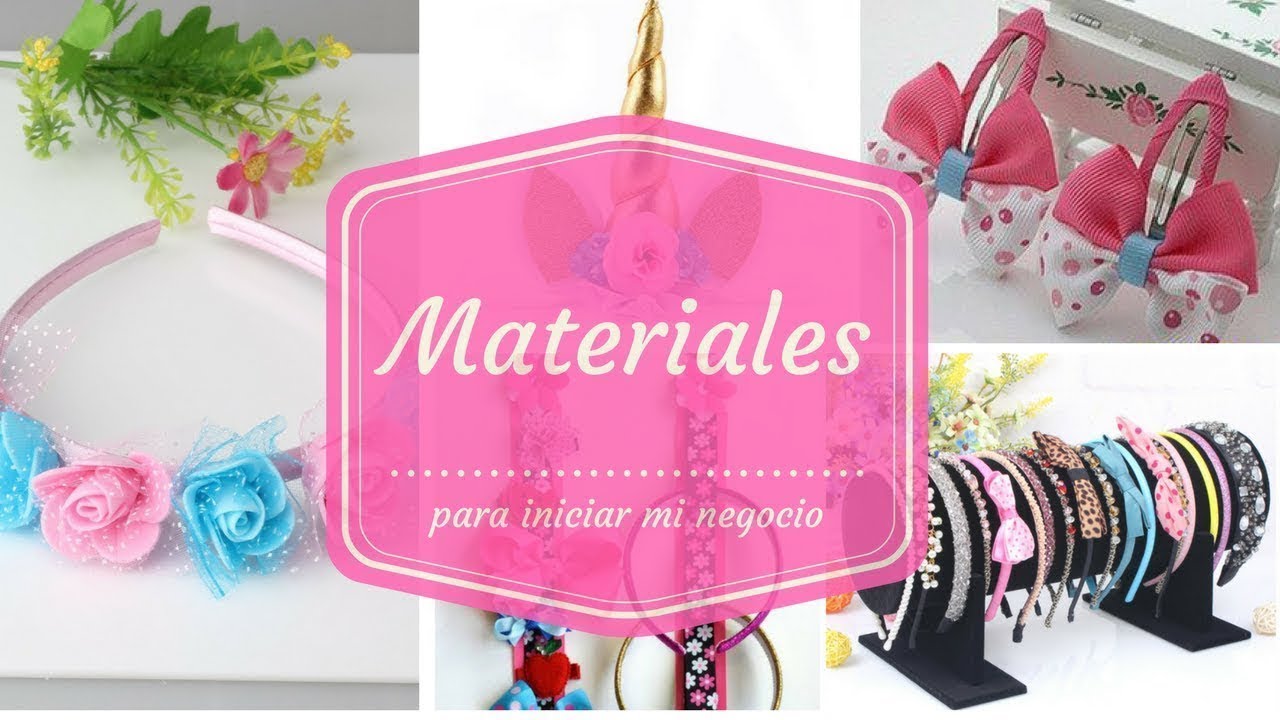 materiales basicos para empezar tu negocio de accesorios para el cabello