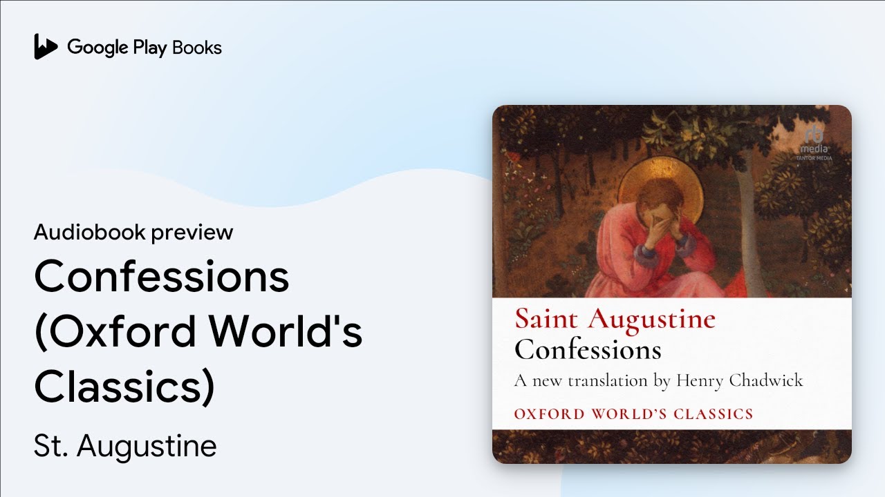 Confessions (Oxford World's Classics) by St. Augustine &middot; Audiobook preview