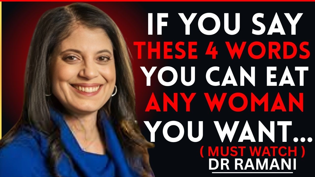 Use These 2 Magic Words to Instantly Attract Any Woman || DR Ramani Durvasula || BEST VIDEO MOTIVATE