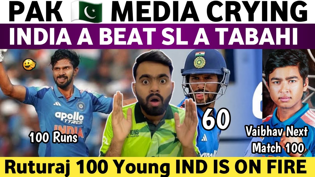 Pak Media Crying on Ind A Beat Sl A 2026 | Ind A Vs SL A Match 2026 | Ruturaj Gaikwad 100 OMG! | 