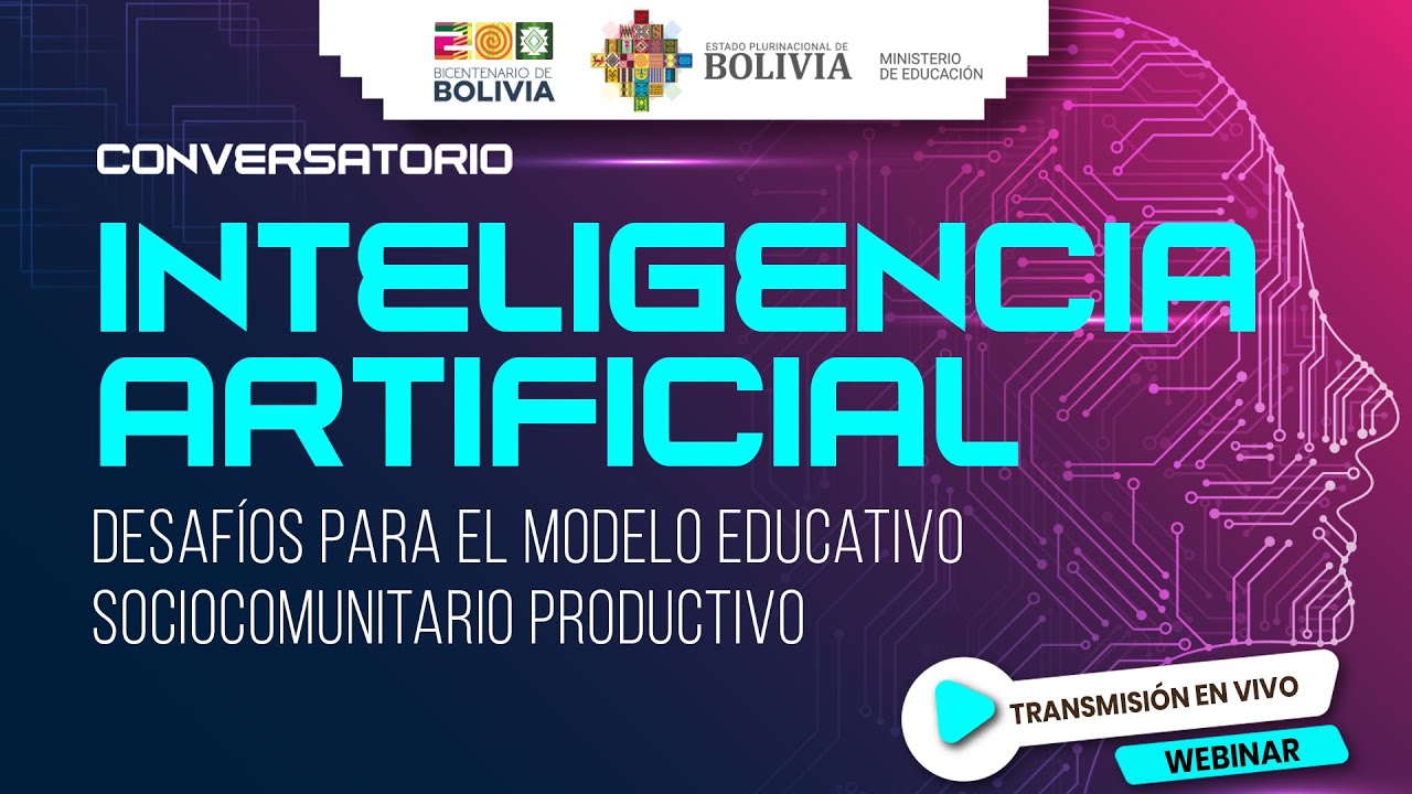 CONVERSATORIO INTELIGENCIA ARTIFICIAL, DESAFÍOS PARA EL MODELO EDUCATIVO SOCIOCOMUNITARIO PRODUCTIVO