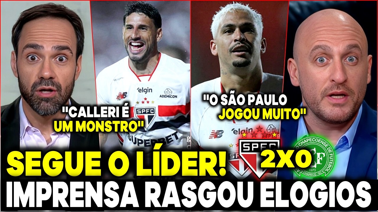 SEGUE O LÍDER! SÃO PAULO 2X0 CHAPECOENSE IMPRENSA ESPORTIVA RASGOU ELOGIOS AO TRICOLOR 'UMA MÁQUINA'