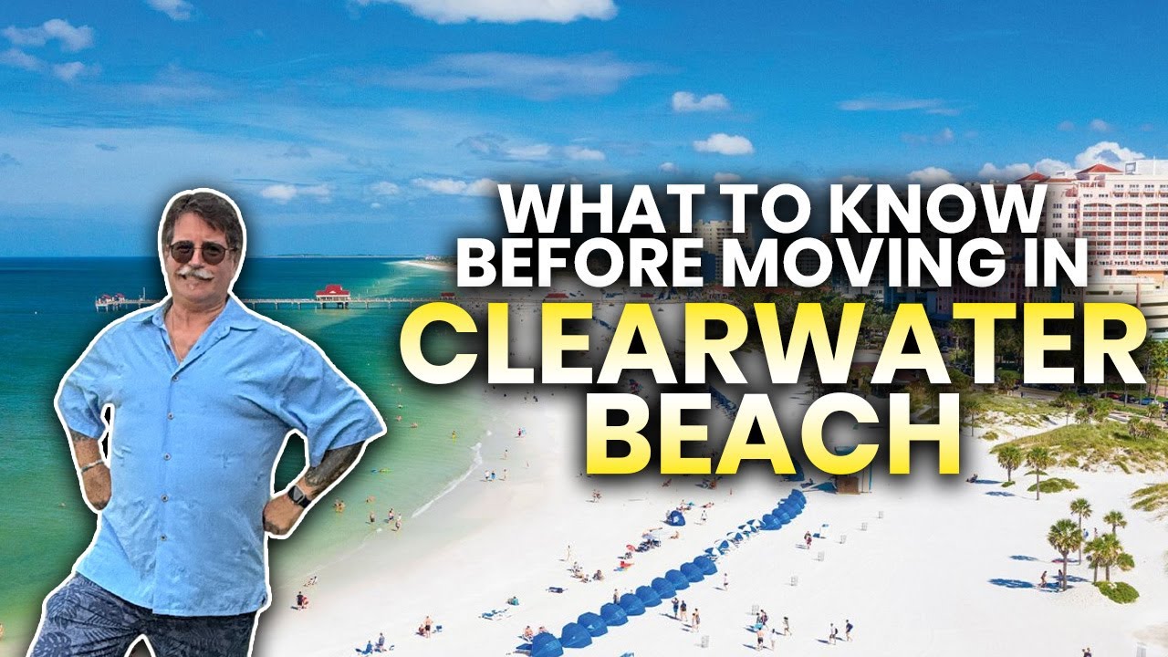 Watch THIS Video Before Moving to Clearwater Beach Florida | Living in St. Pete-Clearwater FL