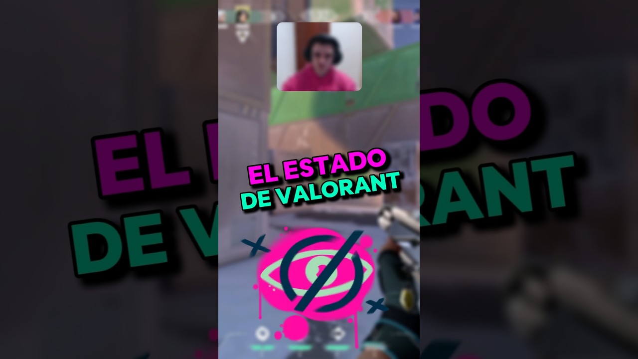 El Estado De Valorant 🟣Directos en Twitch: elZerloX🟣 #humor #twitch #valorantespa&ntilde;ol #shorts