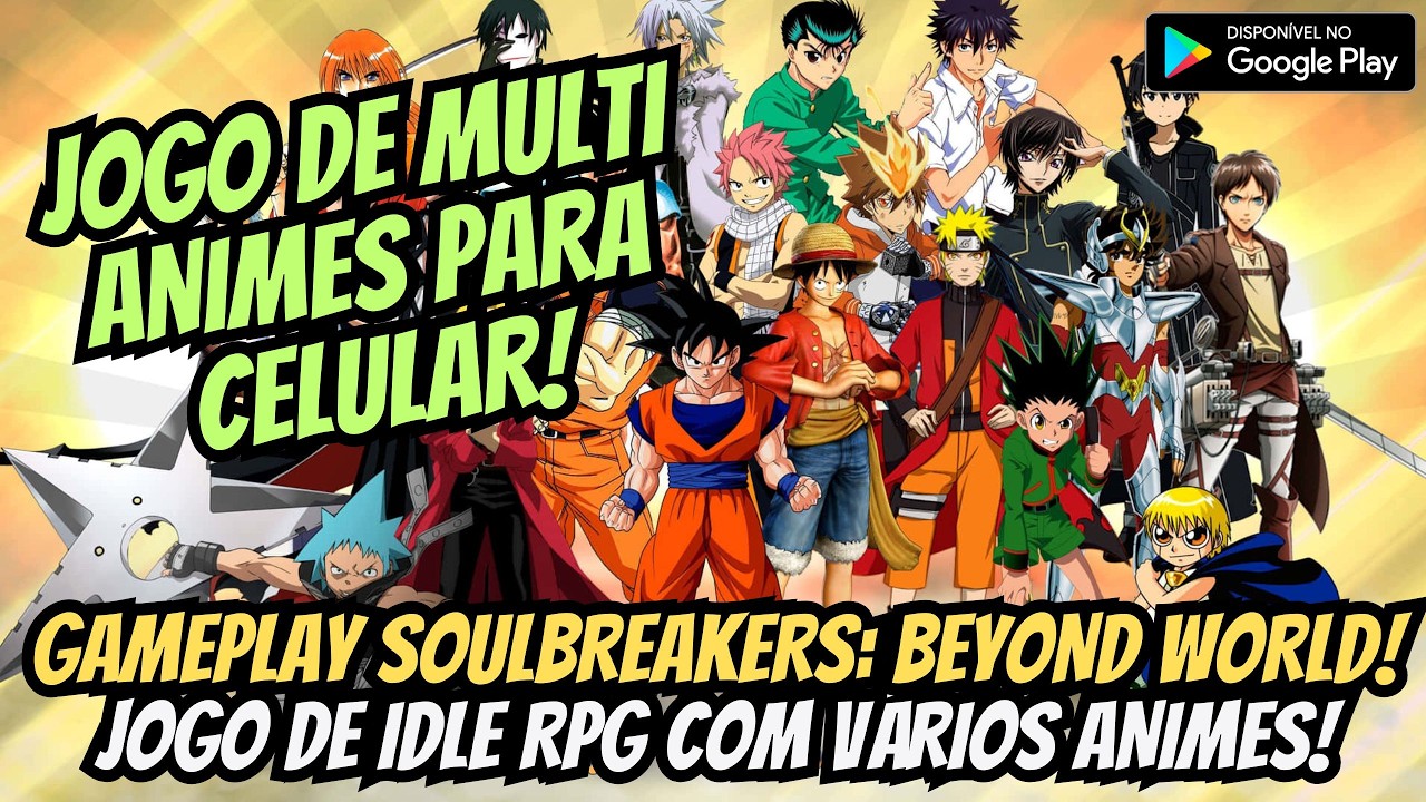 ⭐JOGO DE MULTI ANIMES! Testando Soulbreakers: Beyond World - Vale a pena jogar em 2026?⭐