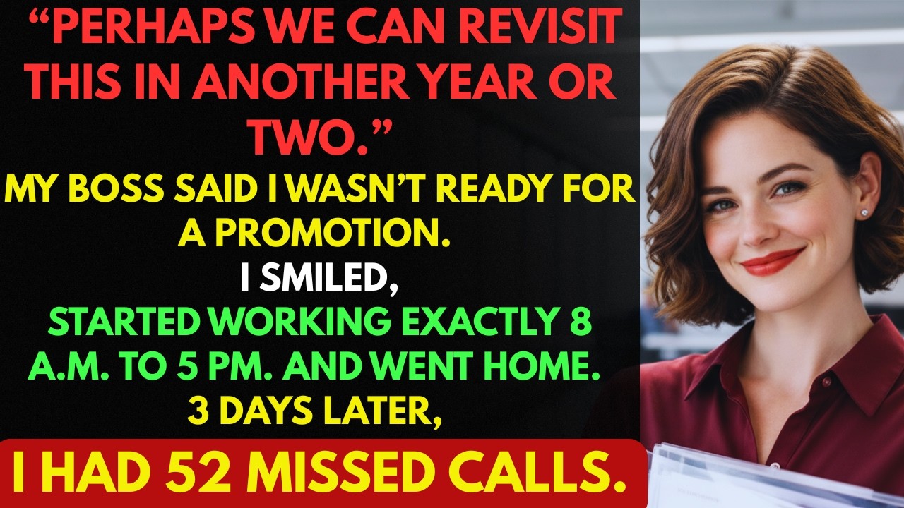 &ldquo;We&rsquo;ll reconsider your promotion in 2 years,&rdquo; So I Stopped Doing Extra Work&mdash;Then They Panicked