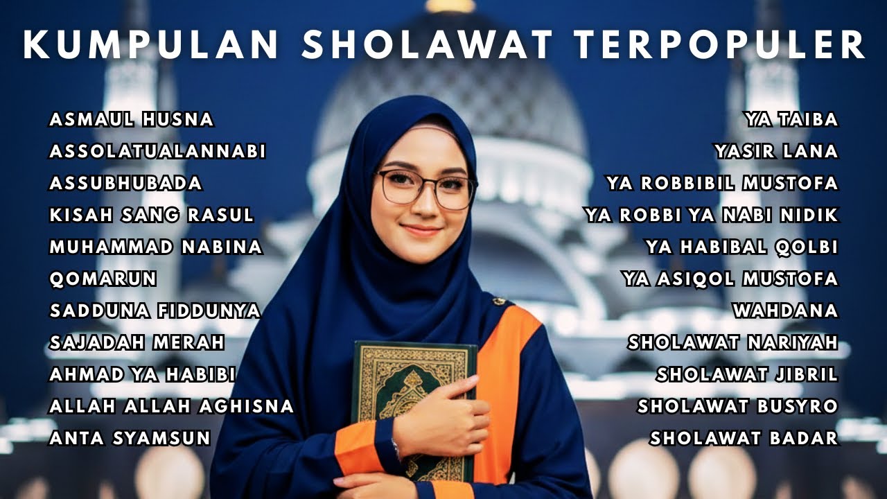 KUMPULAN SHOLAWAT TERPOPULER 2025 - PENYEJUK HATI & PELANCAR REZEKI FULL ALBUM