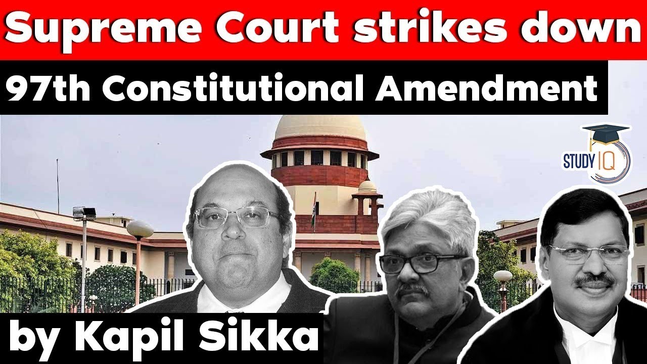 Supreme Court strikes down 97th Constitutional Amendment - Rajasthan Civil Judge Exam 2021 #RJS