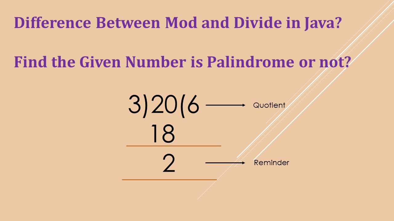 Difference between Mod and Divide in Java with example?