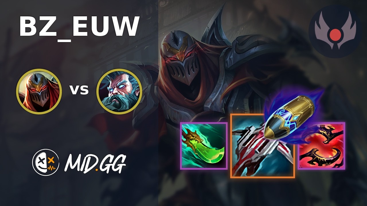 MID.GG: [ BZ_EUW ] Zed MID vs Zilean | EUW GRANDMASTER | LOL Season 2026