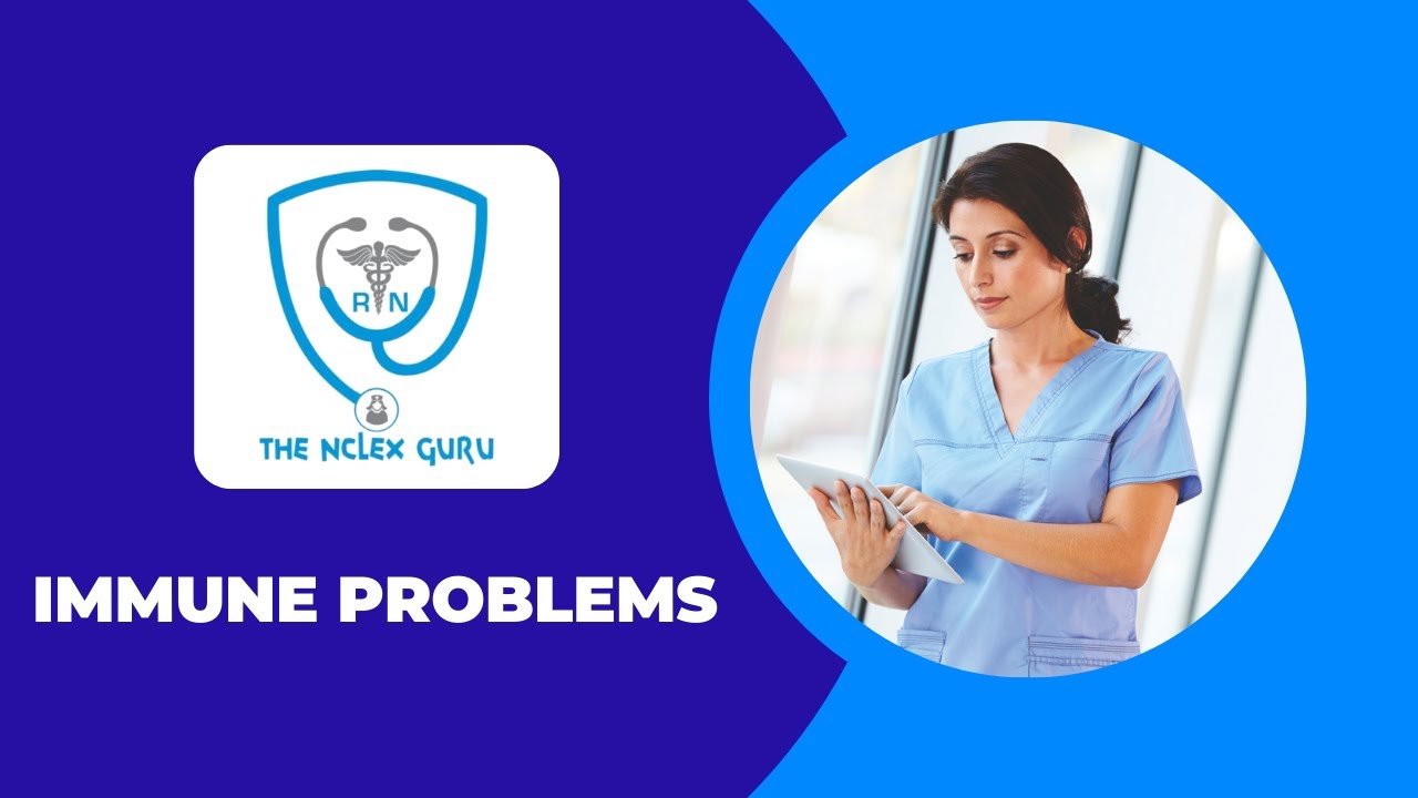 Topic: Immune Problems