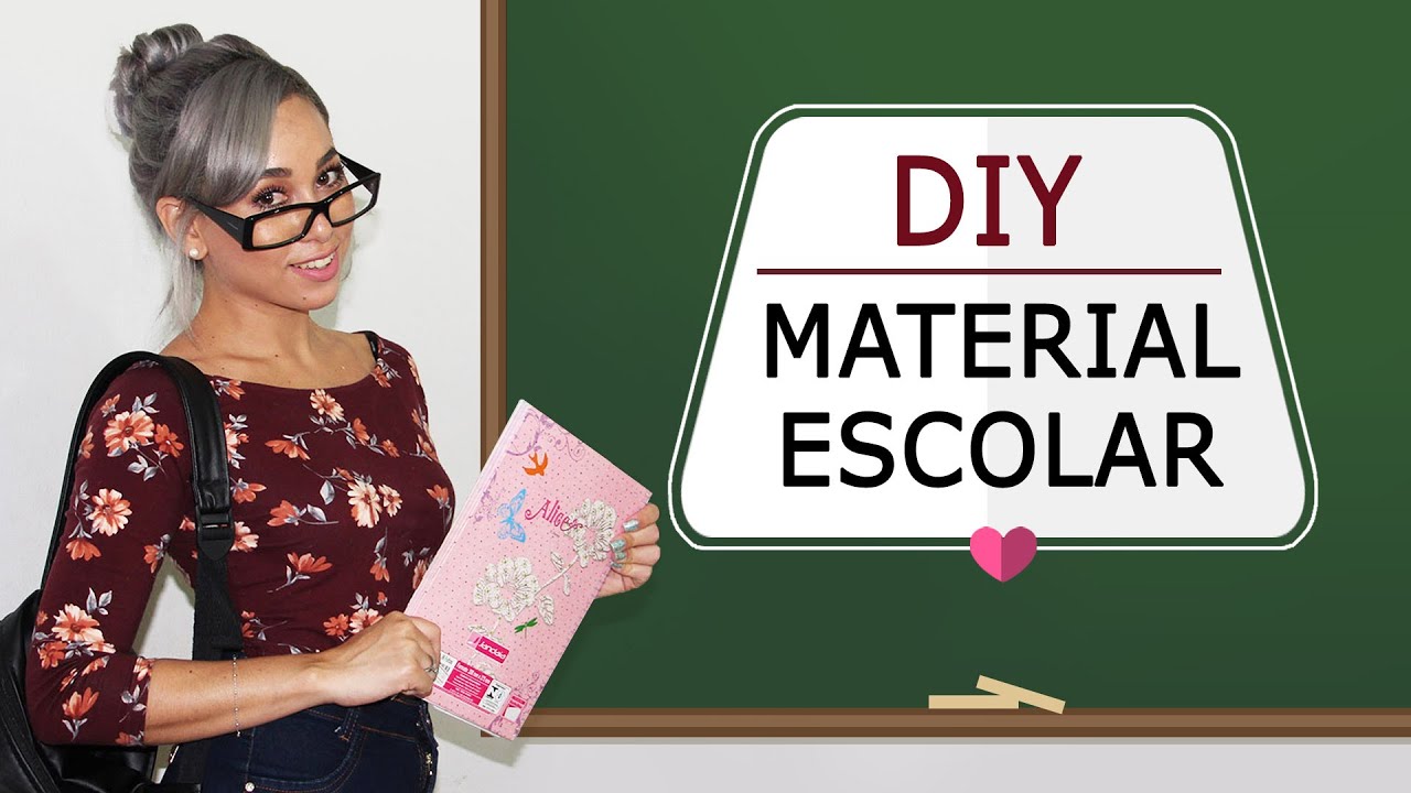 DIY - Volta  &agrave;s Aulas- Customize seu Material Escolar