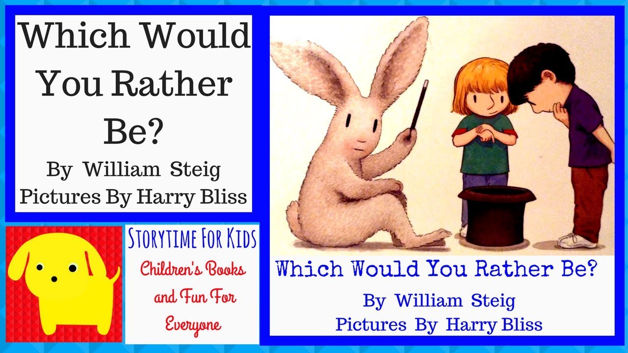 Which Would You Rather Be?  - By William Steig -  A Childrens book choices - Read in English - ESL