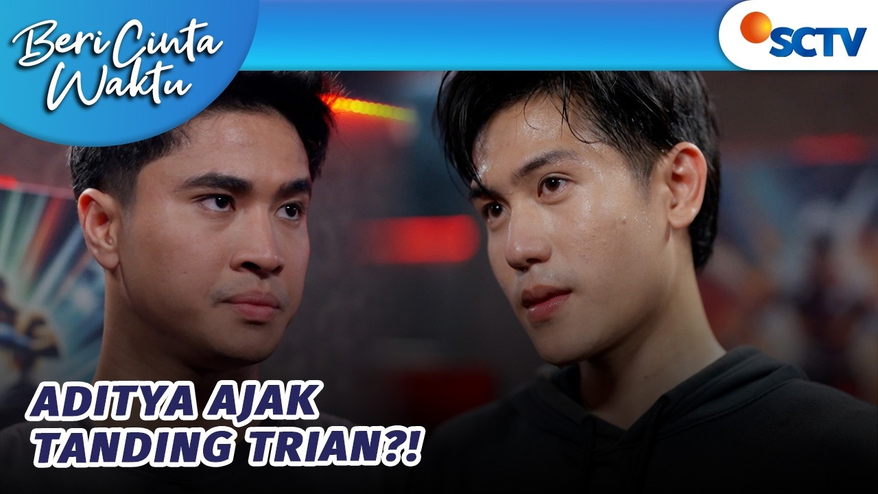 Trian dan Aditya Adu Tinju di Ring?! | Beri Cinta Waktu - Episode 179
