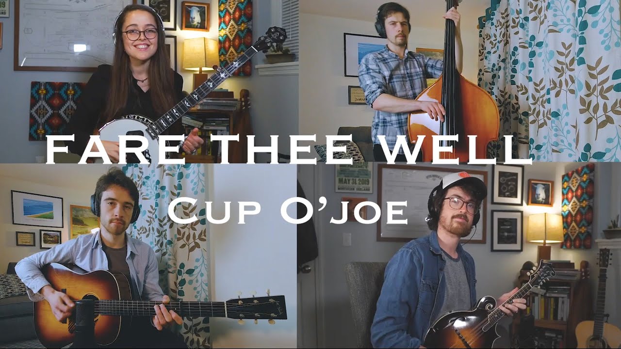 Fare Thee Well - Cup O'Joe