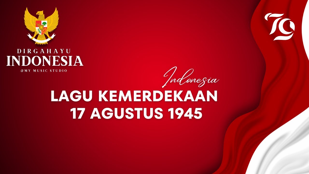 KARAOKE LAGU KEMERDEKAAN RI - 17 AGUSTUS 1945