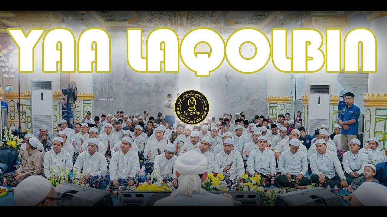 YA LAQOLBIN dengan teks lirik arab | AZ ZAHIR (Banjari version)
