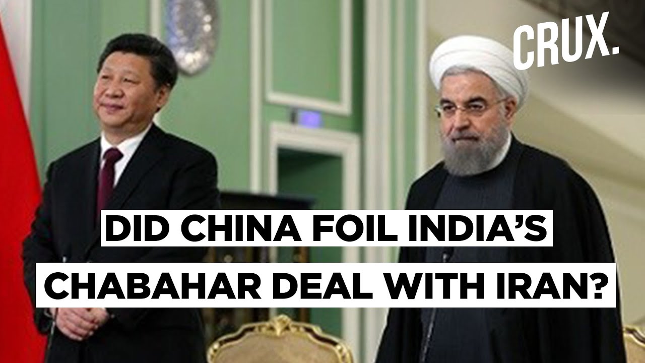 Iran Drops India From Chabahar Railway Project Before Striking A $400 Billion Deal With China