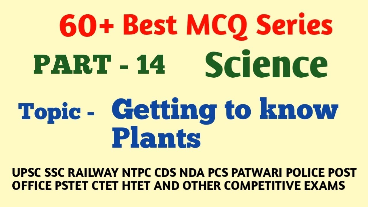 Science MCQ|| Topic-Getting to know Plants|| PSTET-Science|| CTET ||Part-14||  Competitive Exams
