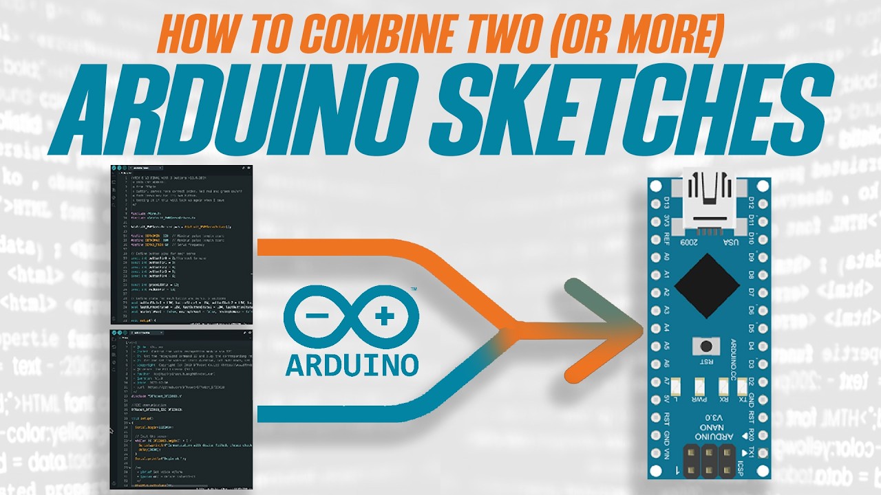 Как объединить два (или более) скетча Arduino [ОБЯЗАТЕЛЬНО к просмотру для начинающих программист...