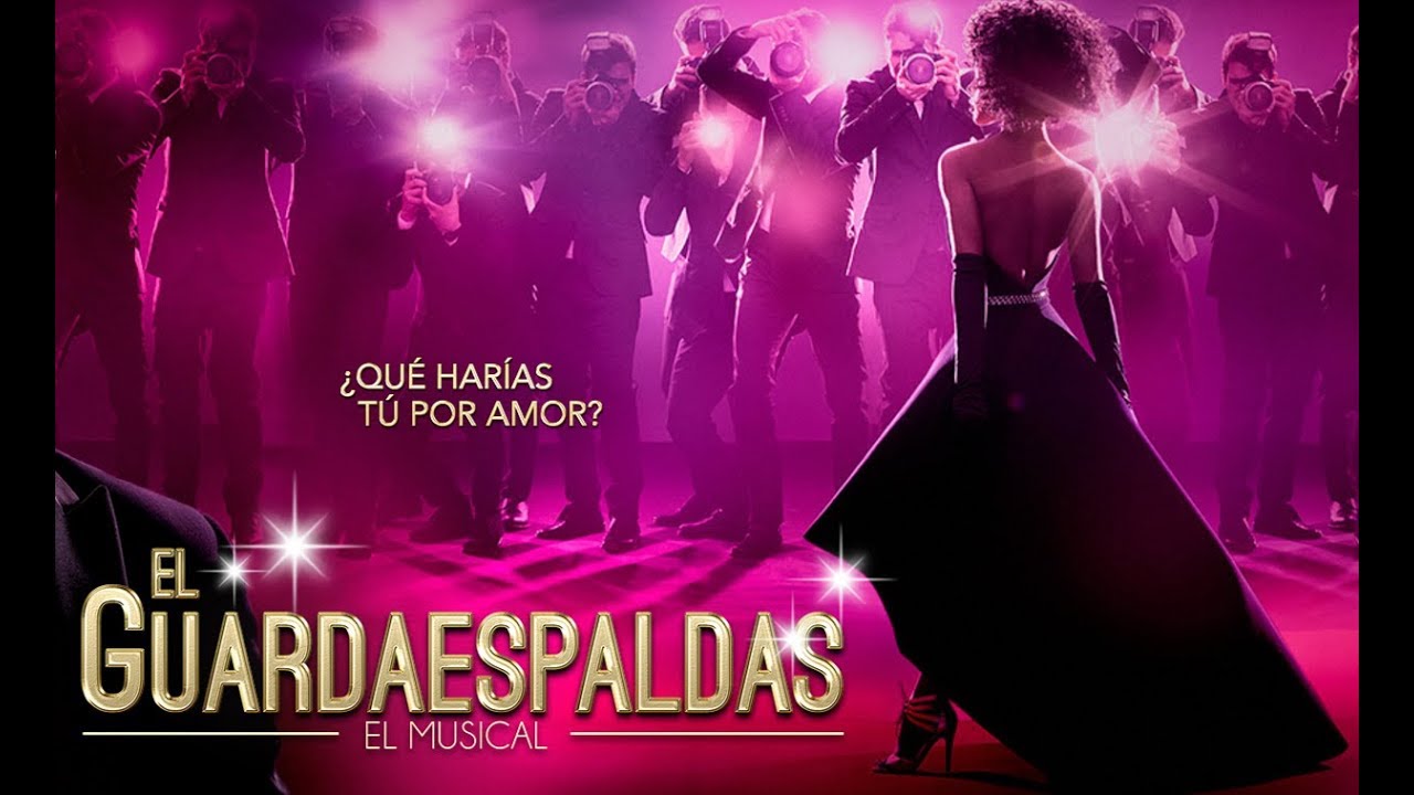 4 COSITAS SORE EL GUARDAESPALDAS, EL MUSICAL l oRivero