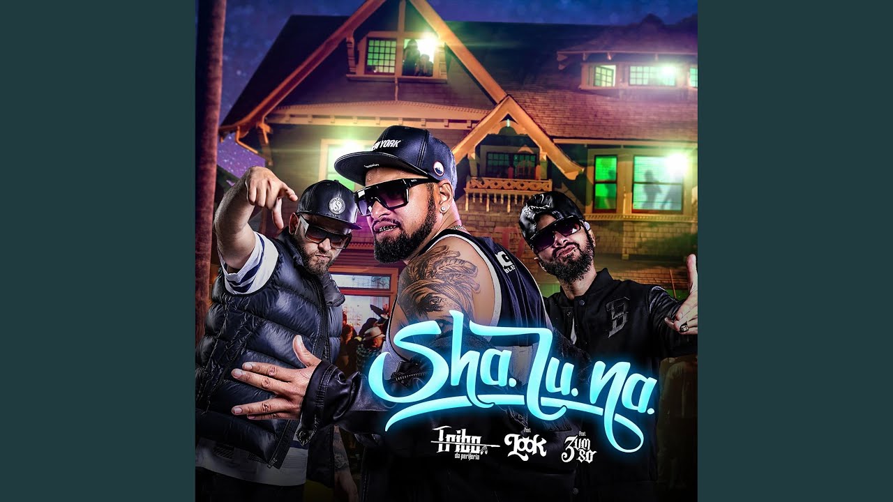 Sha. Lu. Na. (feat. 3 Um Só)