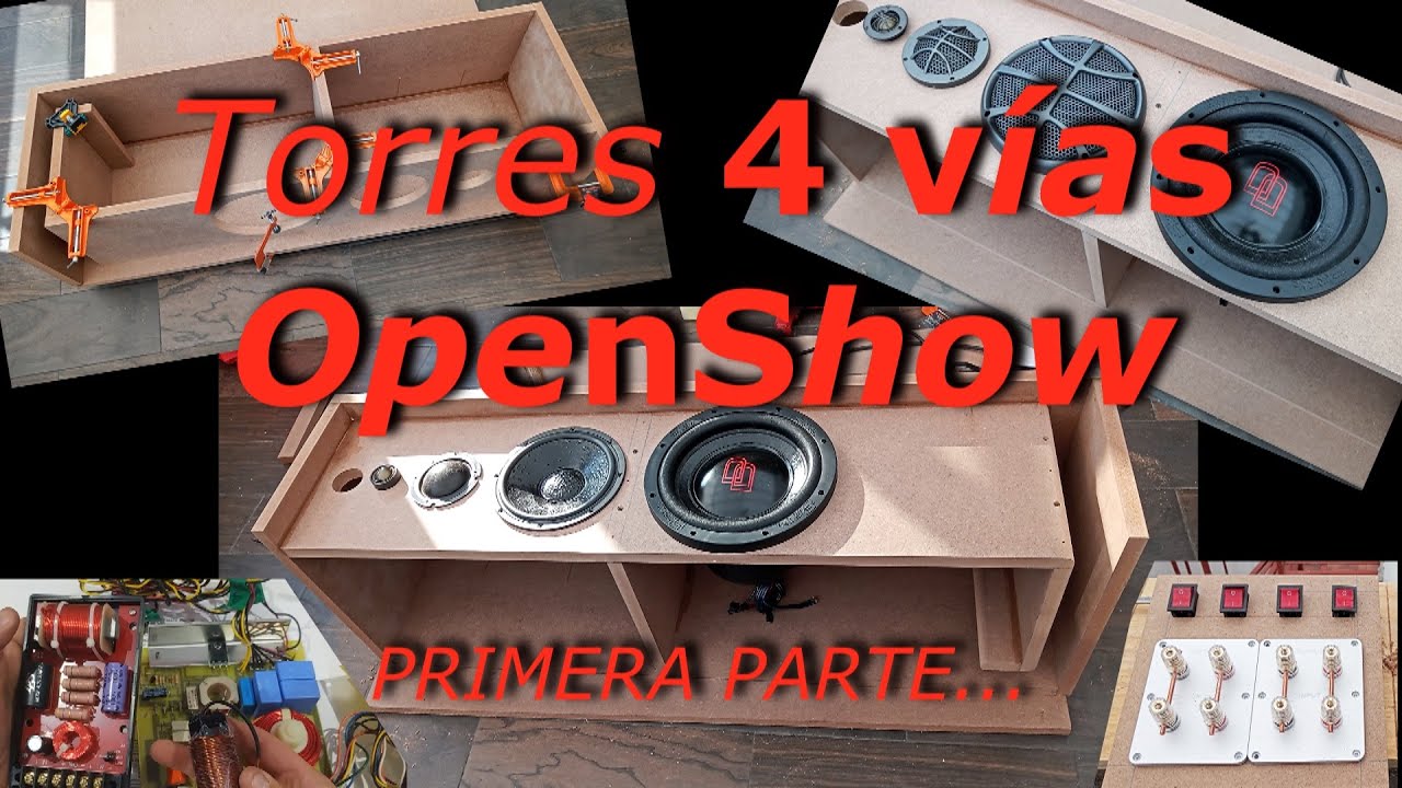 1/2 Torres de 4 vías OpenShow - PRIMERA PARTE