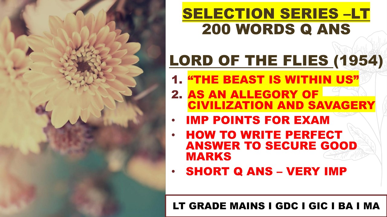 Lord of the Flies – Allegory of Civilization and Savagery | 200 Words Ans | Expected Q | LT Grade II