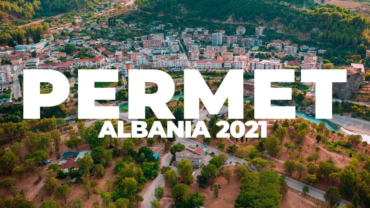 PERMET, ALBANIA 2021 | 4K DRONE VIDEO