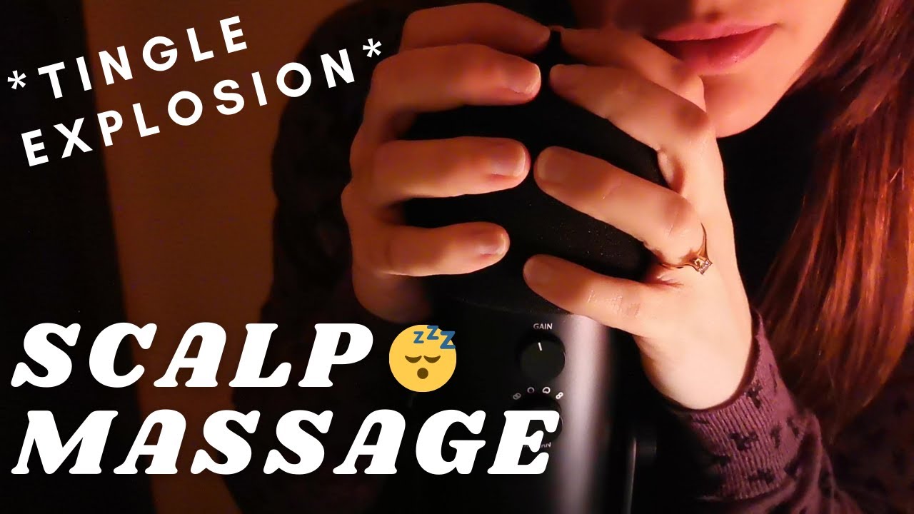 ASMR - SCALP MASSAGE SUPER INTENSE FOR A TINGLE EXPLOSION