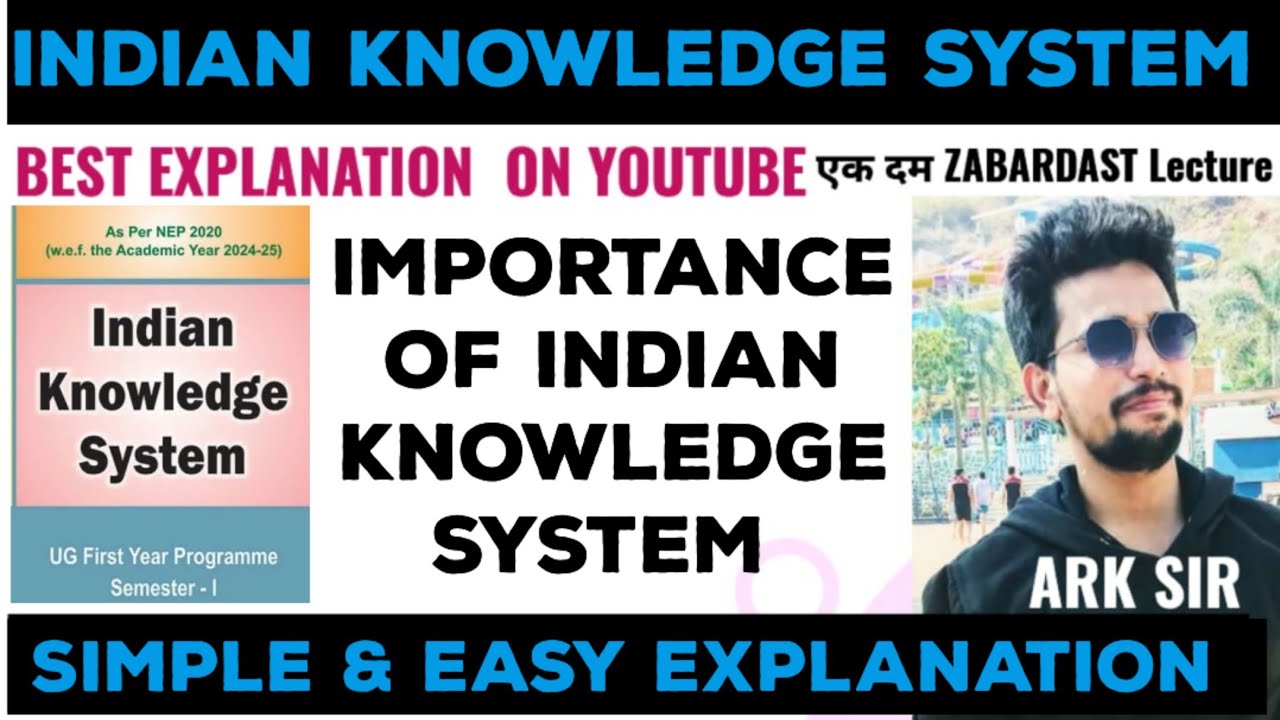 Importance of Indian Knowledge System 🇮🇳 STUDY UG FIRST YEAR PROGRAMME NEP ARK sir Module 1