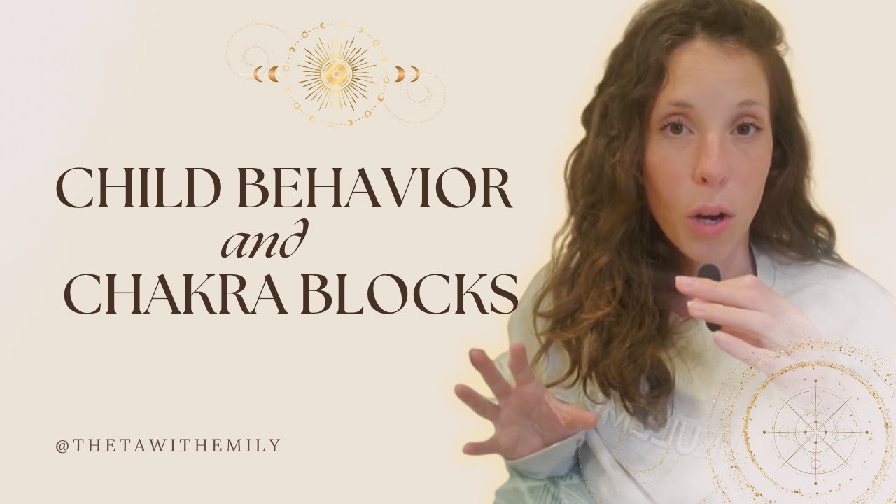 Our Child’s Behavior Isn’t the Problem—It’s an Energetic Block (Chakra Signs to Watch For)