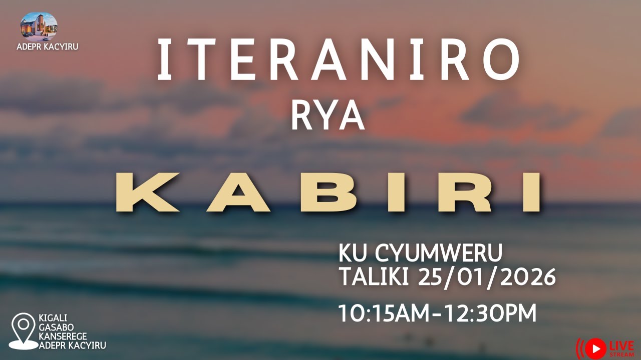ITERANIRO RYA KABIRI KU CYUMWERU TARIKI 25/01/2026