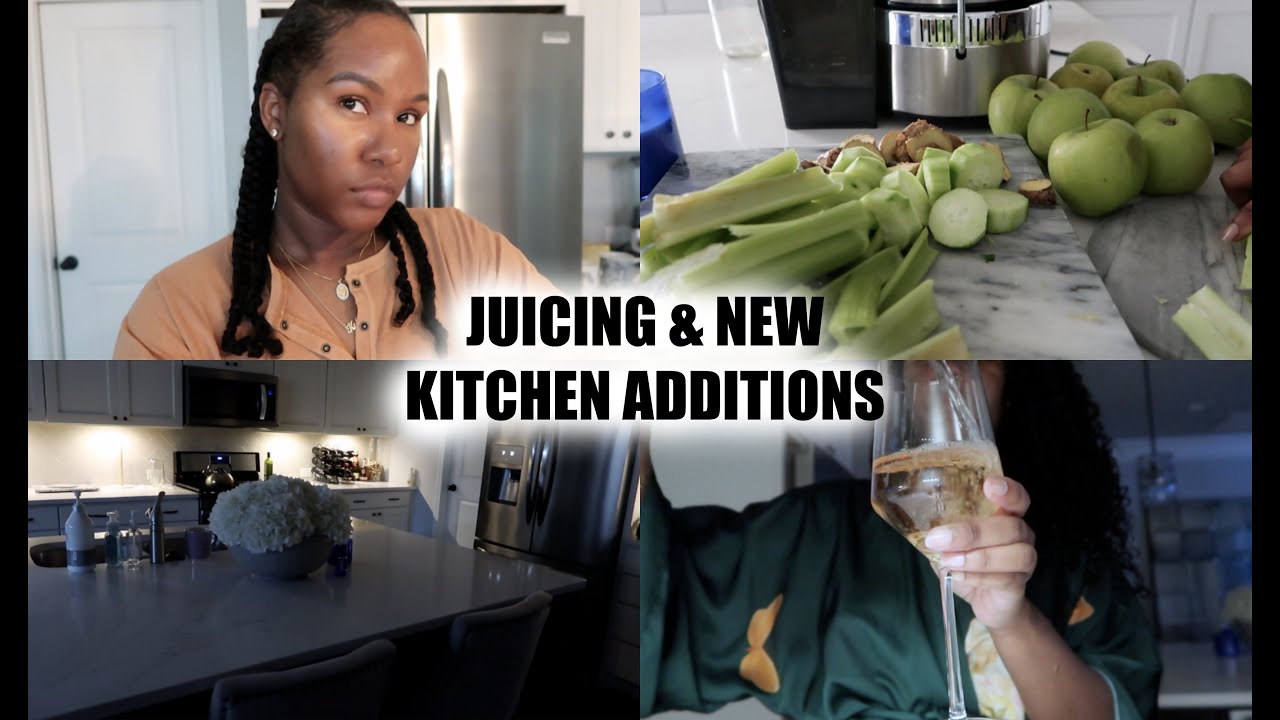 JUICING & NEW KITCHEN ADDITIONS