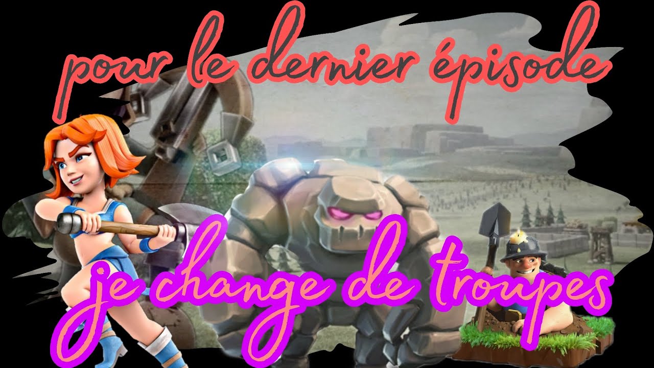 Clash of clans: LDC l'épisode final de la série 