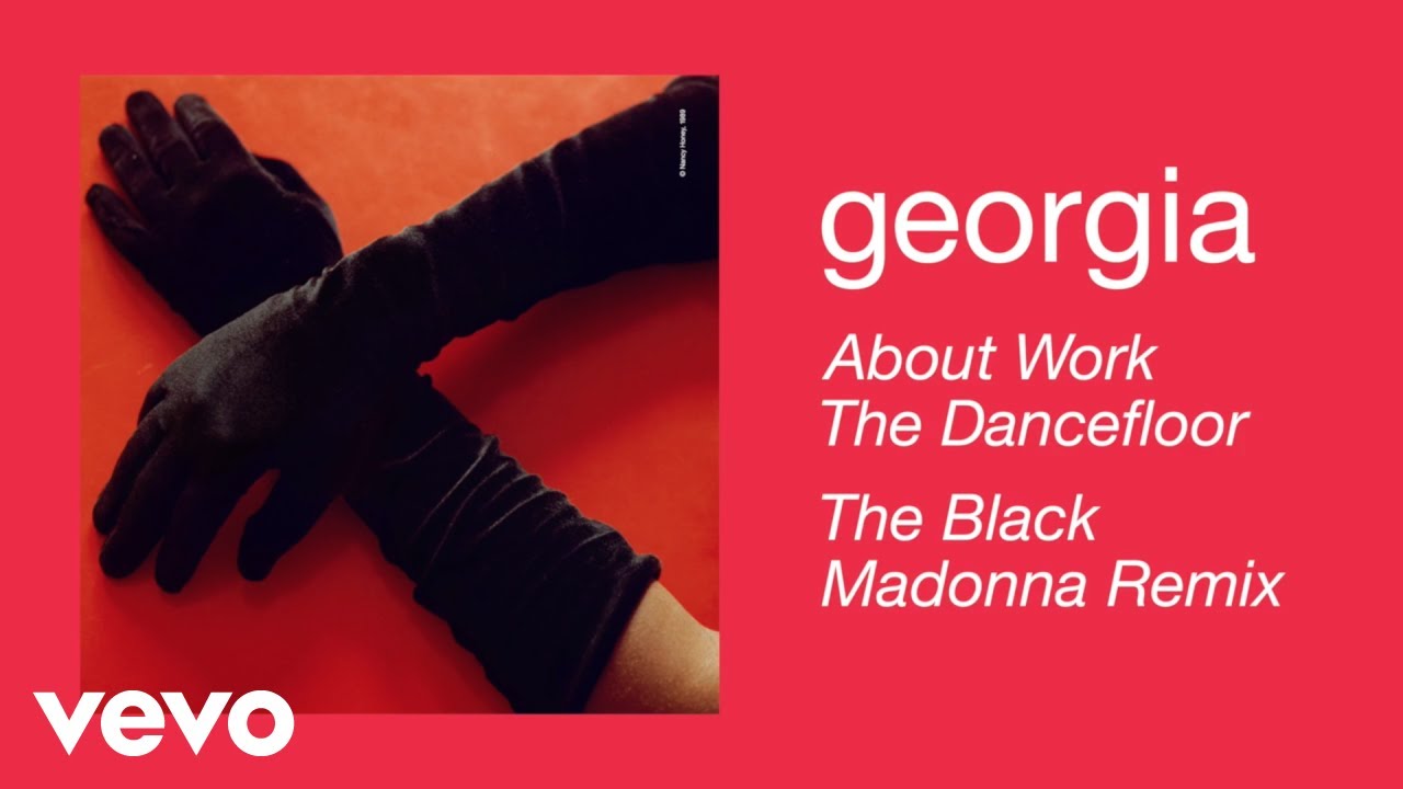 Georgia - About Work The Dancefloor (The Black Madonna Remix) (Official Audio)