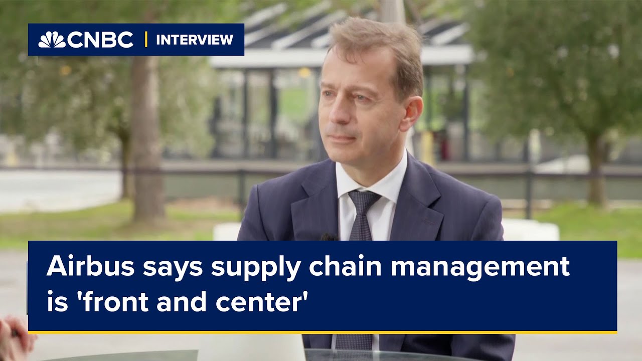 Airbus says supply chain management is 'front and center'