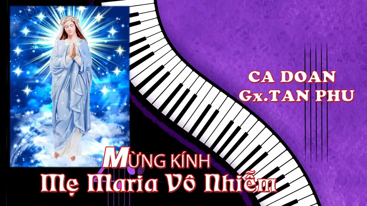Ca Đoàn Hát Mừng Bổn Mạng Gx.Tân Phú (09.12.2019)