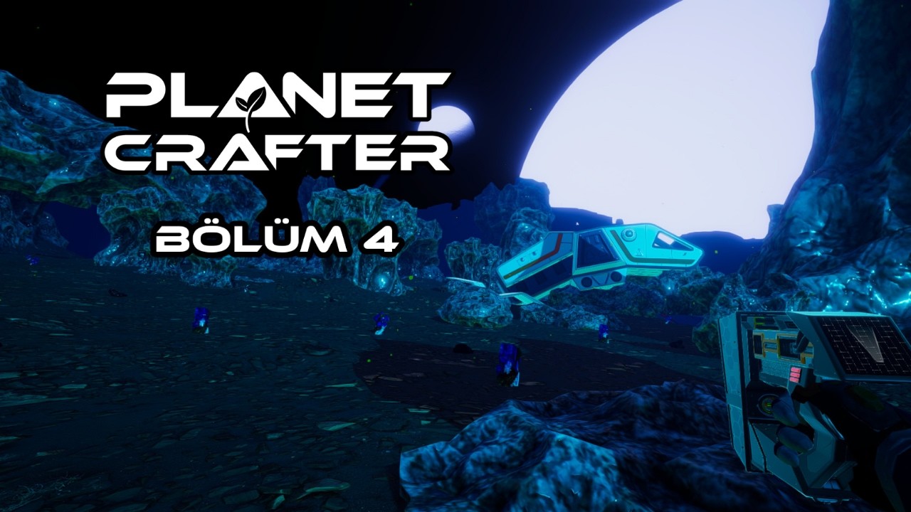 Gezegenimizi Keşfettik! | The Planet Crafter | Bölüm #4