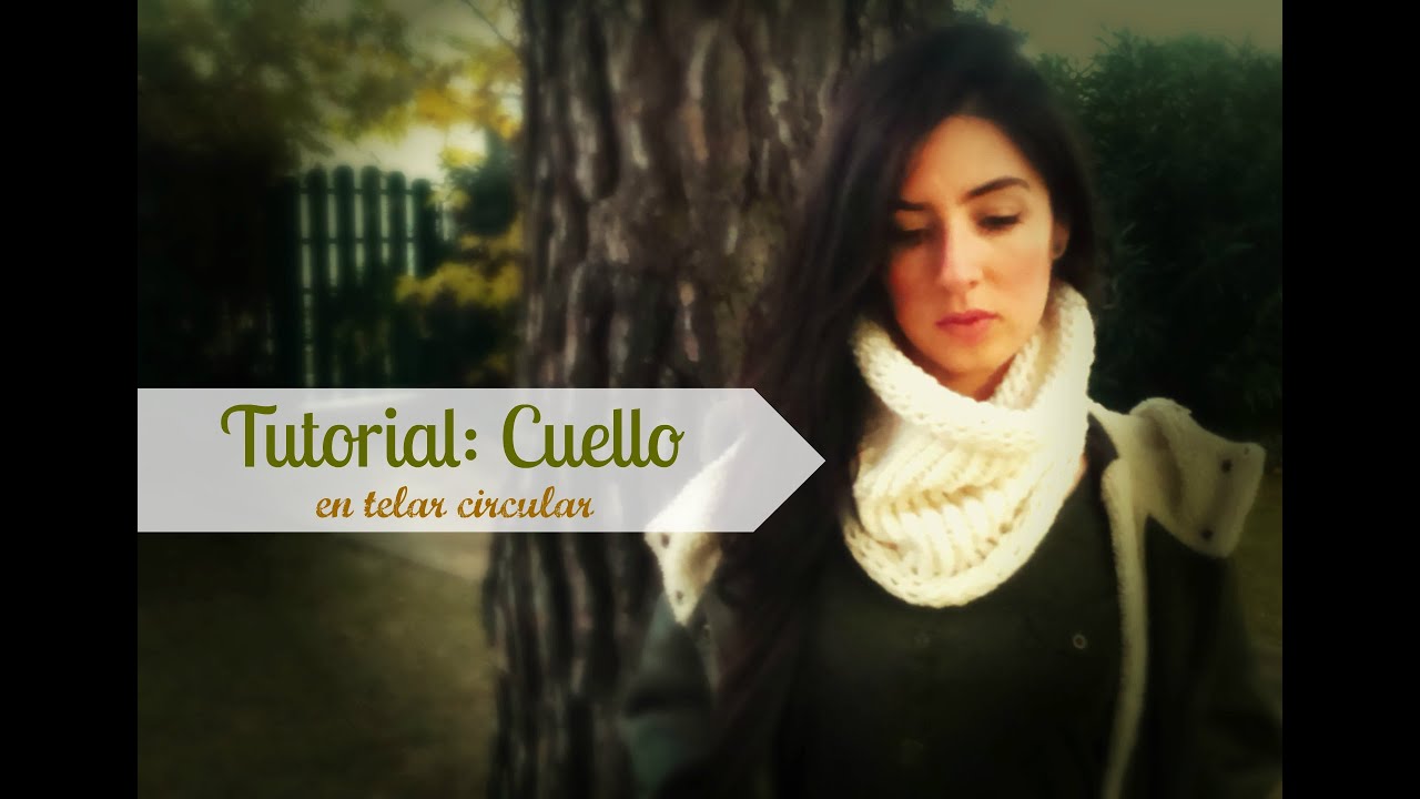 TEJER UN CUELLO/BUFANDA FÁCIL